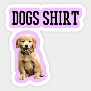 dogs shirt Sticker